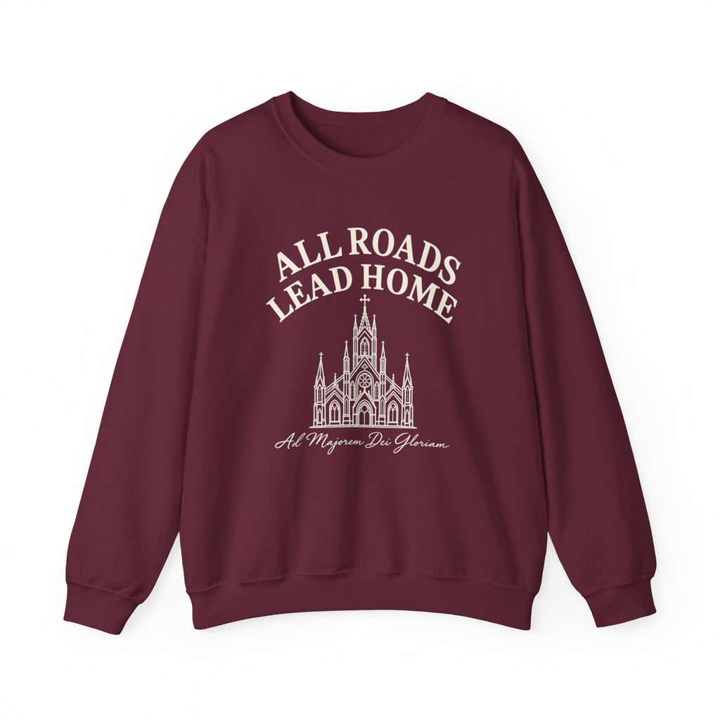 All Roads Lead Home Sweatshirt