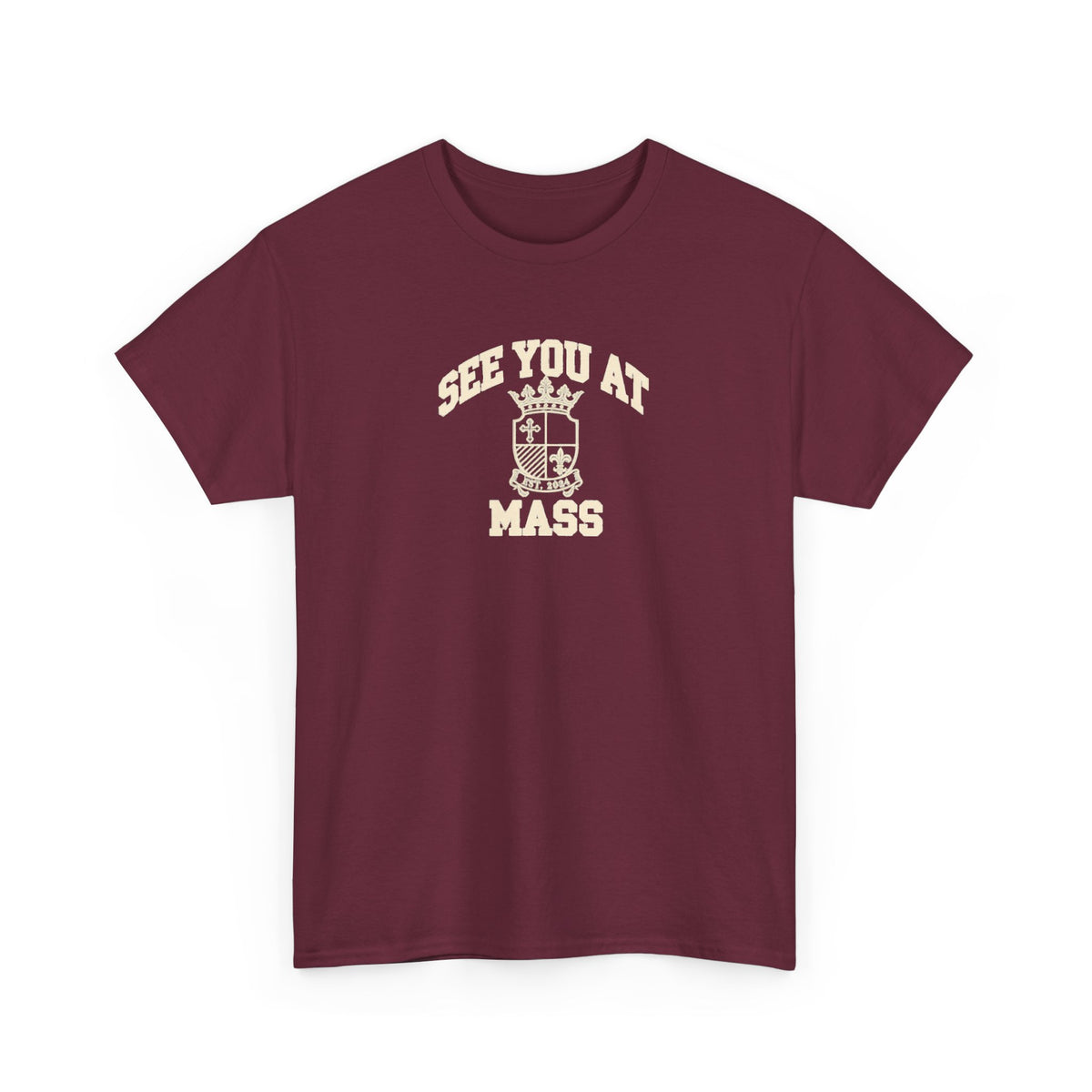 See You at Mass Shirt