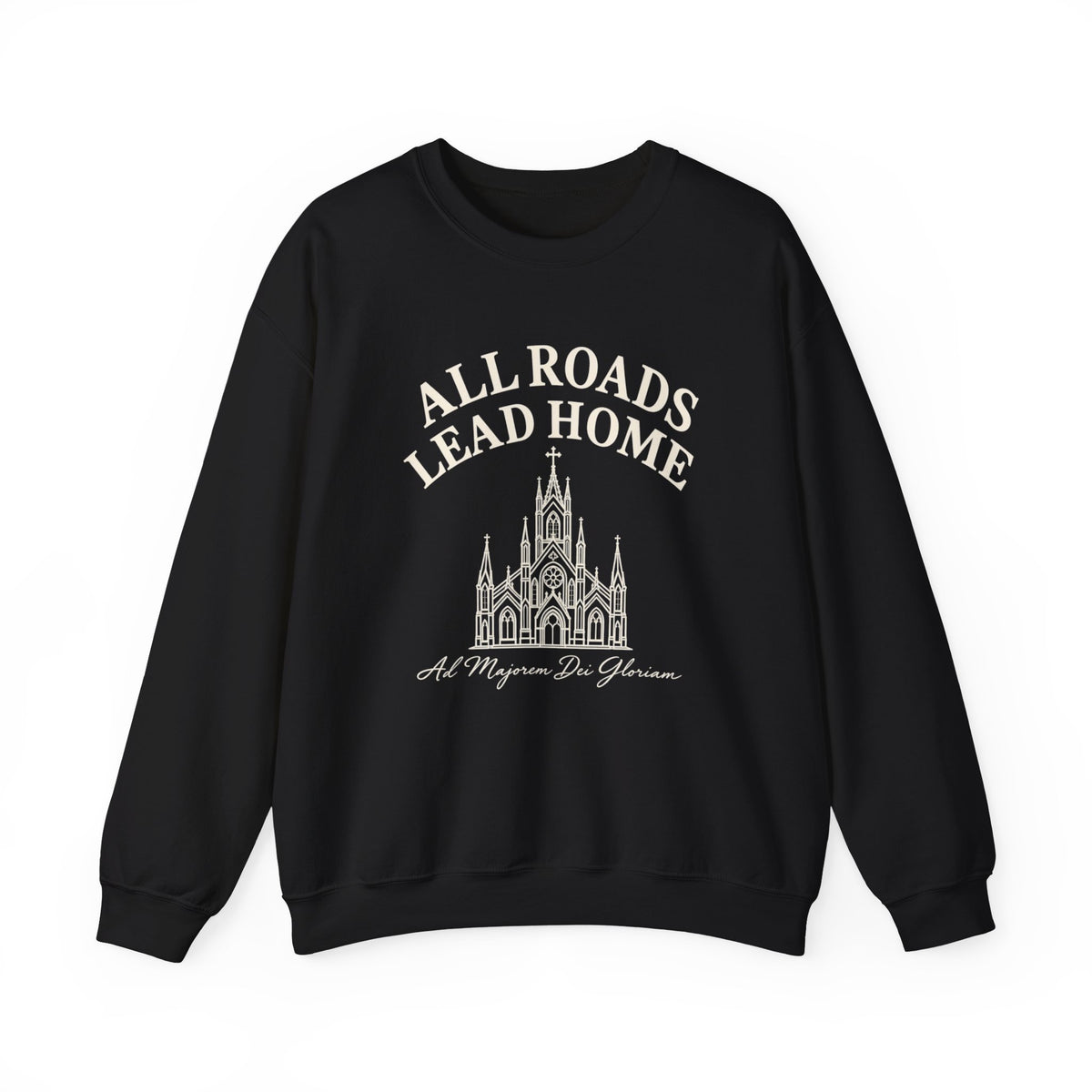 All Roads Lead Home Sweatshirt