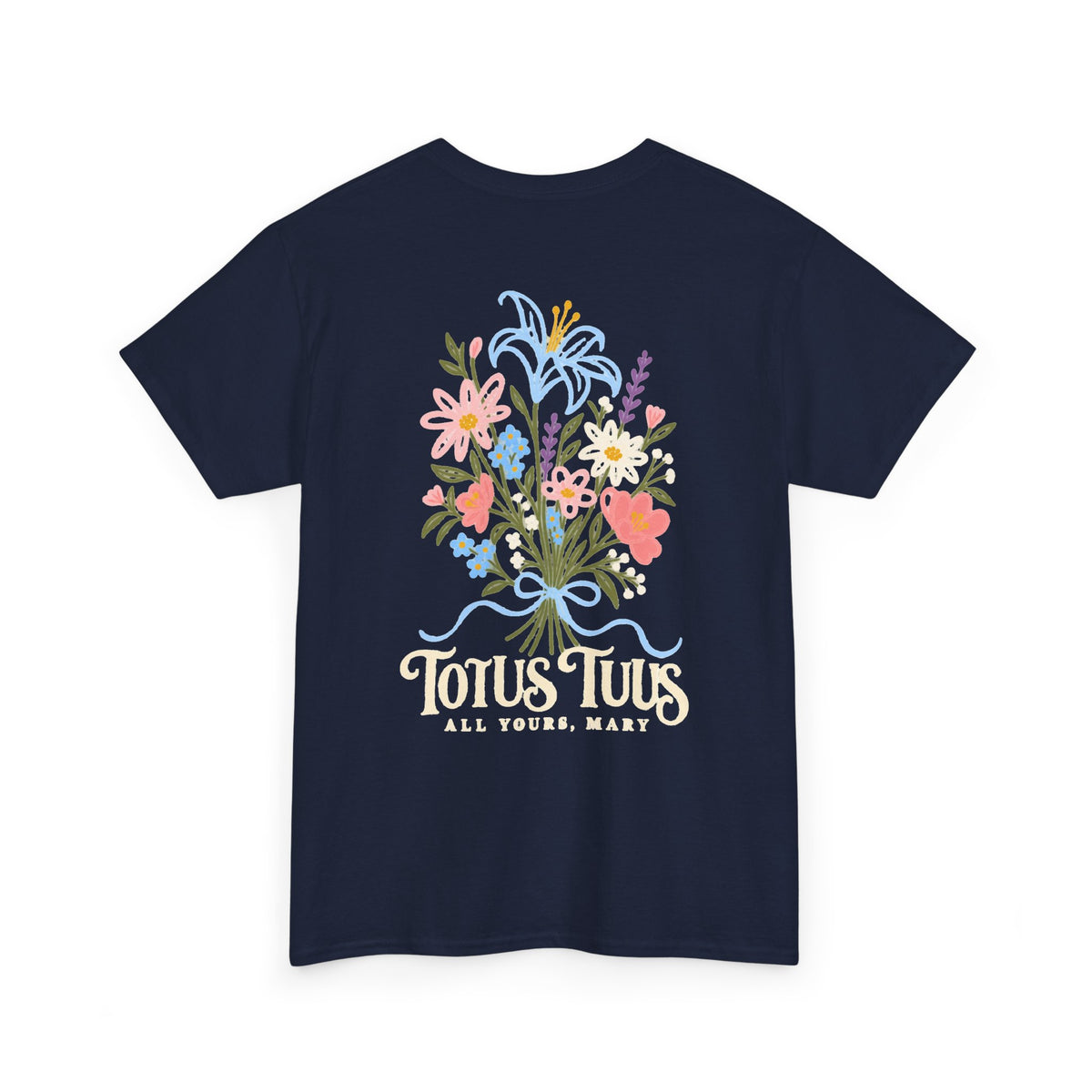 Totus Tuus Flowers for Mary Tee