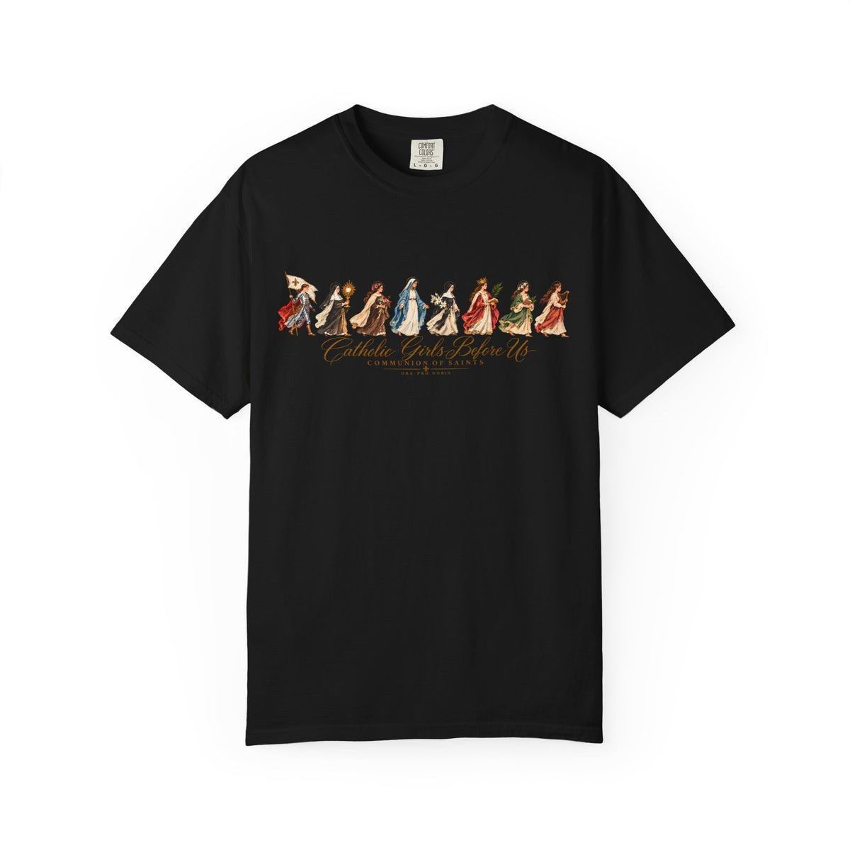 Catholic Girls Before Us | Communion of Saints Tee