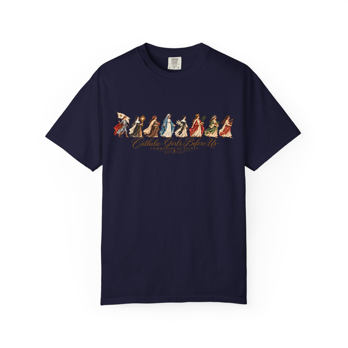 Catholic Girls Before Us | Communion of Saints Tee