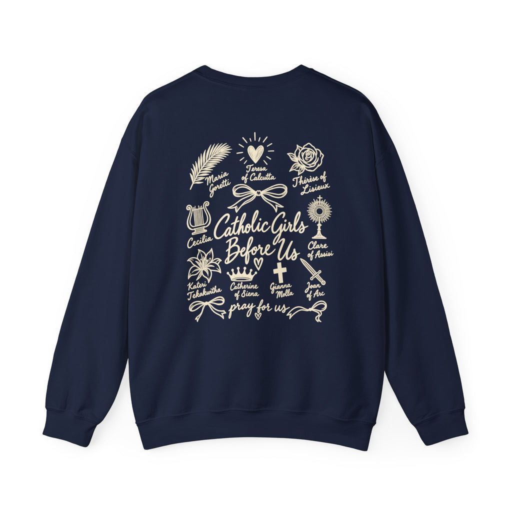 Catholic Girls Before Us Crewneck