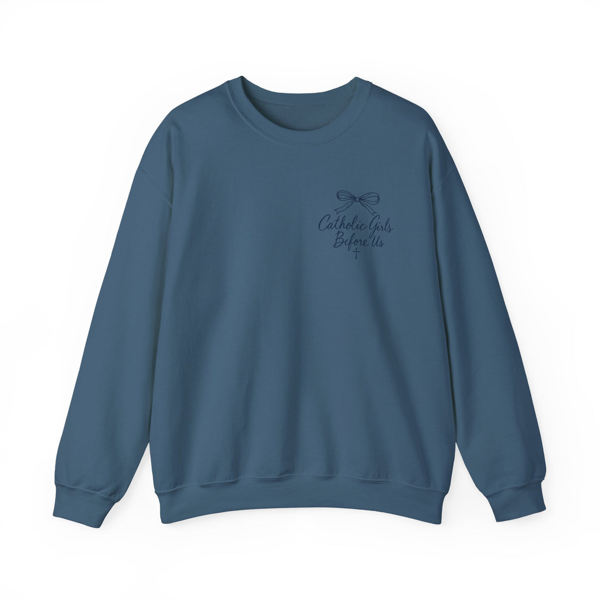 Catholic Girls Before Us Crewneck