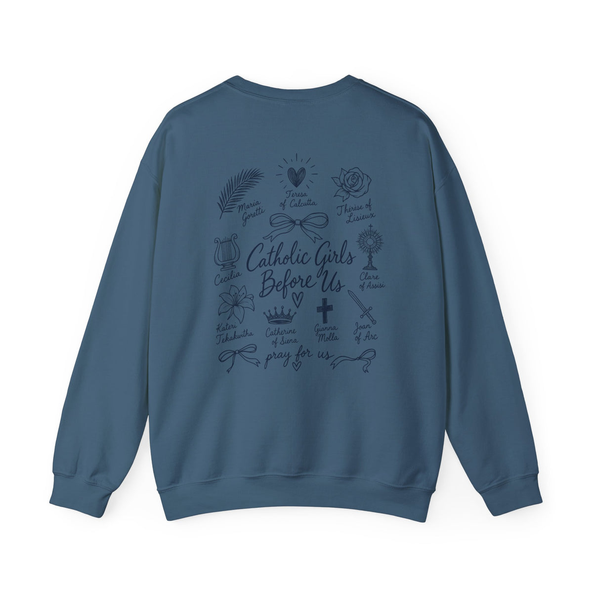 Catholic Girls Before Us Crewneck
