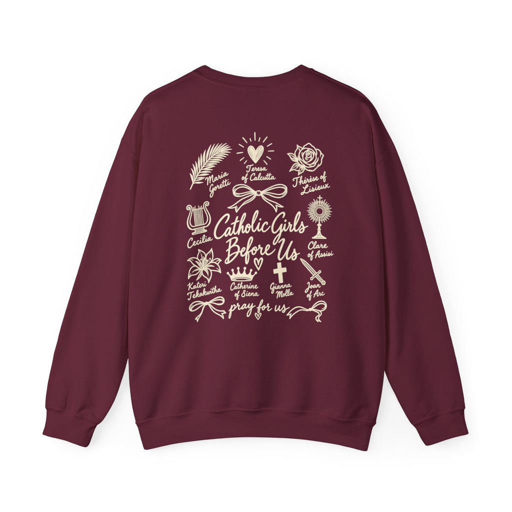Catholic Girls Before Us Crewneck
