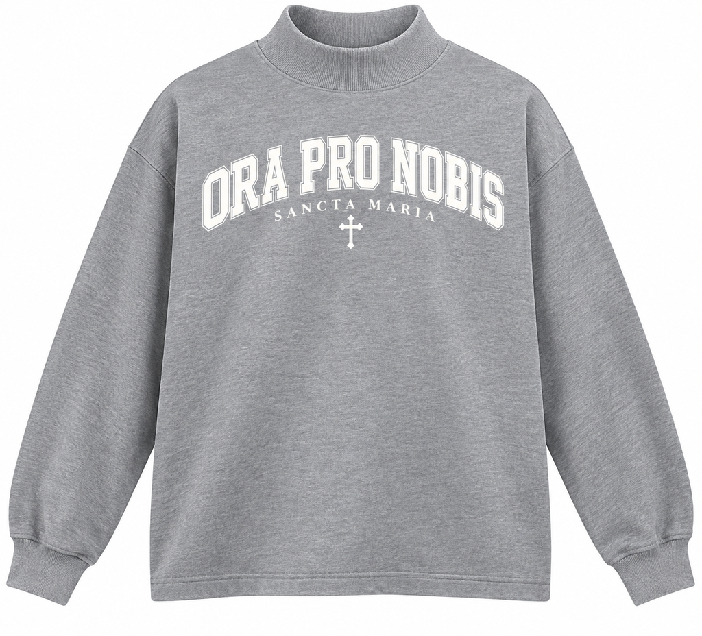 Ora Pro Nobis Collegiate Mockneck